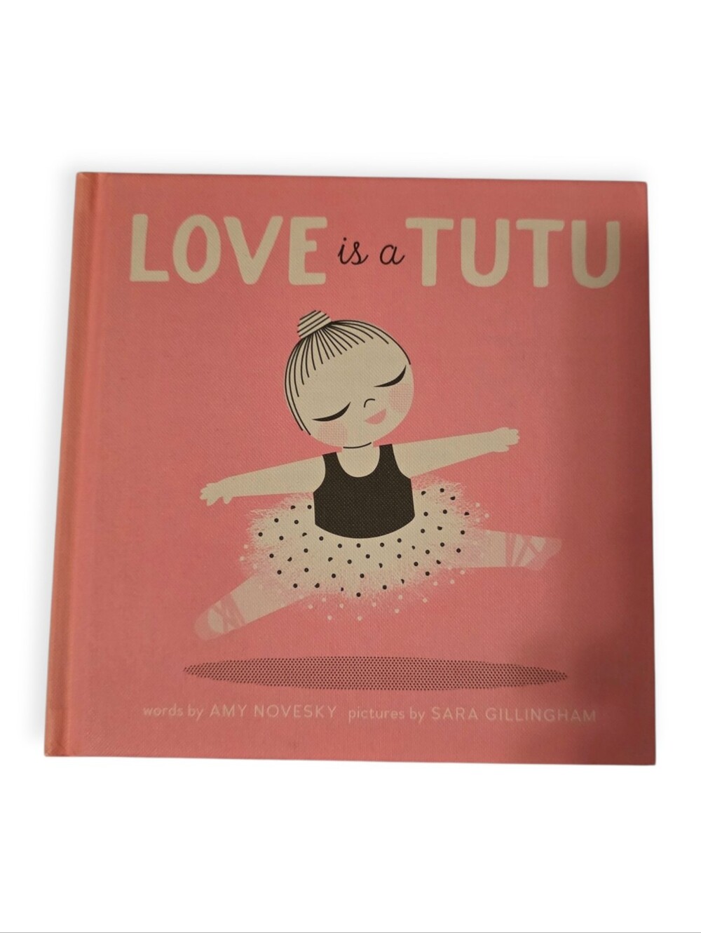 Love Is A Tutu Ballet Board Book Children's Book